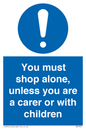 MA7065: You must shop alone, unless you are a carer or with children