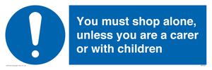 MA7065: You must shop alone, unless you are a carer or with children