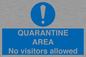 MA7153: QUARANTINE AREA No visitors allowed