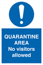 MA7153: QUARANTINE AREA No visitors allowed