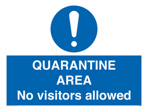 MA7153: QUARANTINE AREA No visitors allowed