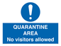 MA7153: QUARANTINE AREA No visitors allowed