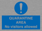 MA7153: QUARANTINE AREA No visitors allowed