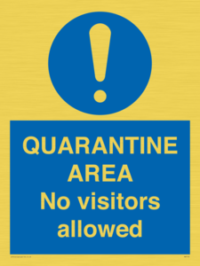 MA7153: QUARANTINE AREA No visitors allowed