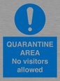 MA7153: QUARANTINE AREA No visitors allowed