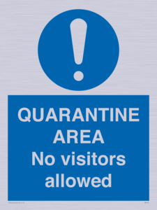 MA7153: QUARANTINE AREA No visitors allowed