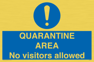 MA7153: QUARANTINE AREA No visitors allowed