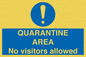 MA7153: QUARANTINE AREA No visitors allowed