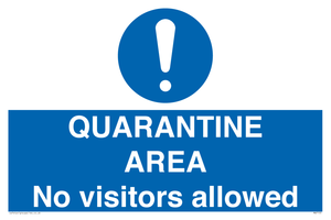 MA7153: QUARANTINE AREA No visitors allowed