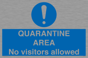 MA7153: QUARANTINE AREA No visitors allowed
