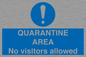 MA7153: QUARANTINE AREA No visitors allowed