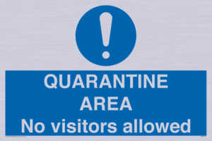 MA7153: QUARANTINE AREA No visitors allowed