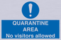 MA7153: QUARANTINE AREA No visitors allowed