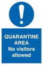 MA7153: QUARANTINE AREA No visitors allowed