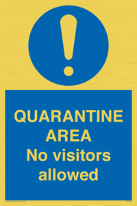 MA7153: QUARANTINE AREA No visitors allowed