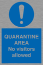 MA7153: QUARANTINE AREA No visitors allowed