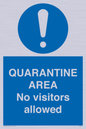 MA7153: QUARANTINE AREA No visitors allowed