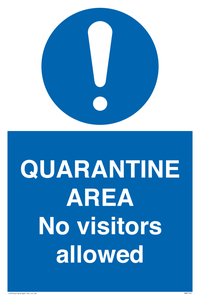 MA7153: QUARANTINE AREA No visitors allowed