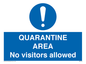 MA7153: QUARANTINE AREA No visitors allowed