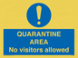 MA7153: QUARANTINE AREA No visitors allowed