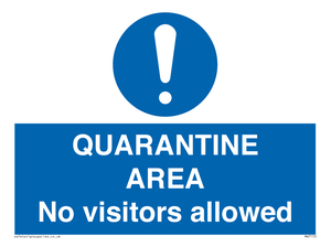 MA7153: QUARANTINE AREA No visitors allowed