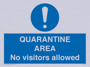 MA7153: QUARANTINE AREA No visitors allowed