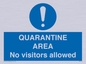 MA7153: QUARANTINE AREA No visitors allowed