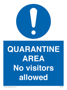 MA7153: QUARANTINE AREA No visitors allowed