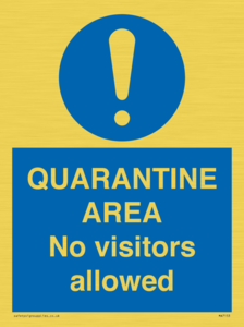 MA7153: QUARANTINE AREA No visitors allowed
