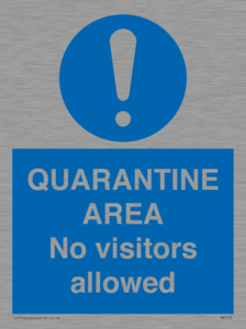 MA7153: QUARANTINE AREA No visitors allowed
