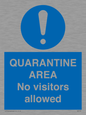MA7153: QUARANTINE AREA No visitors allowed