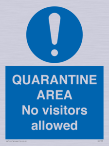 MA7153: QUARANTINE AREA No visitors allowed