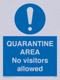 MA7153: QUARANTINE AREA No visitors allowed