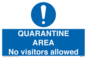 MA7153: QUARANTINE AREA No visitors allowed