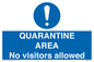 MA7153: QUARANTINE AREA No visitors allowed