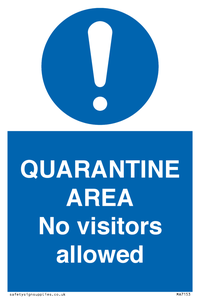 MA7153: QUARANTINE AREA No visitors allowed
