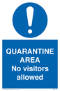 MA7153: QUARANTINE AREA No visitors allowed