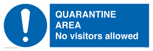 MA7153: QUARANTINE AREA No visitors allowed