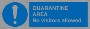 MA7153: QUARANTINE AREA No visitors allowed