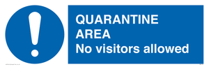 MA7153: QUARANTINE AREA No visitors allowed
