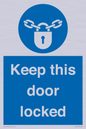 MA7502: Keep this door locked