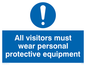 MC5398: All visitors must wear protective equipment