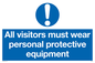MC5398: All visitors must wear protective equipment