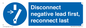ME16553: Disconnect negative lead first, reconnect last
