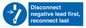 ME16553: Disconnect negative lead first, reconnect last