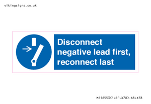 ME16553: Disconnect negative lead first, reconnect last