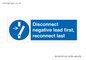 ME16553: Disconnect negative lead first, reconnect last
