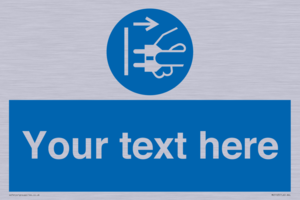 ME5163: Custom Disconnect Mains Plug Sign