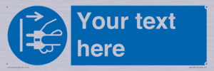 ME5163: Custom Disconnect Mains Plug Sign