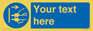 ME5163: Custom Disconnect Mains Plug Sign